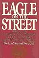 Eagle on the Street: Based on the Pulitzer Prize-Winning Account of the Sec's Battle With Wall Street