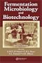Fermentation Microbiology and Biotechnology, Second Edition (No Series)