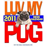 LOVE MY PUG DESK CALENDAR 2011