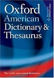 The Oxford American Dictionary And Thesaurus : With Language Guide