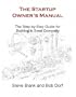 The Startup Owner's Manual: The Step-by-Step Guide for Building a Great Company