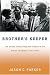 Book Brother's Keeper: The United States, Race, and Empire in the British Caribbean, 1937-1962
