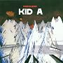 Kid A ~ Radiohead