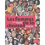 Les femmes de la chanson : Deux cents portraits de 1850 � nos jourspar Laurent Balandras