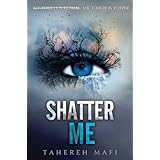 Shatter Me