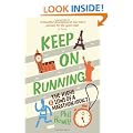 Keep on Running: The Highs and Lows of a Marathon Addict
