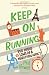 Keep on Running