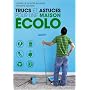 Trucs et astuces pour une maison �colo