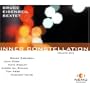 Inner Constellation, Volume One - Bruce Eisenbeil Sextet (2007)