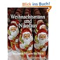 Weihnachtsmann und Nikolaus. Weihnachtsgeschichten