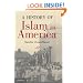 A History of Islam in America: From the New World to the New World Order