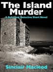 The Island Murder (The Reluctant Dete...