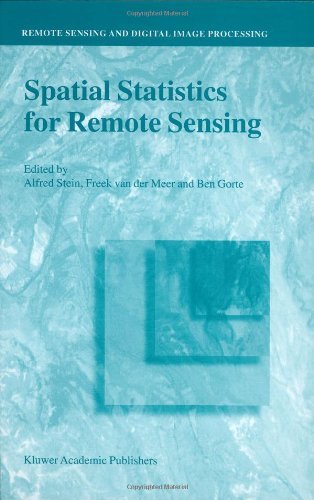 Spatial Statistics for Remote Sensing (Remote Sensing and Digital Image Processing)
