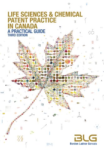 Best Price Life Sciences and Chemical Patent Practice in Canada: A Practical Guide (Third Edition)