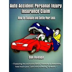 Auto Accident Personal Injury Insurance Claim: How to Evaluate and Settle Your Loss