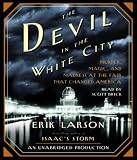 By Erik Larson: The Devil in the White City: Murder, Magic and Madness at the Fair That Changed America [Audiobook]