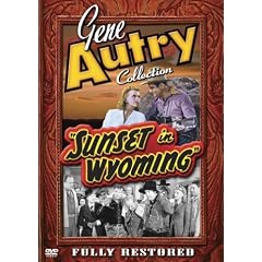 Gene Autry Collection: Sunset in Wyoming