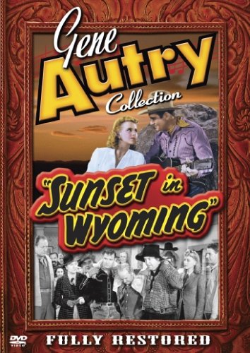 Gene Autry Collection: Sunset in Wyoming
