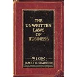 The Unwritten Laws of Businesspar W.J. King