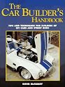 The Car Builder's Handbook: Tips and Techniques for Builders of Kit Cars and Street Rods