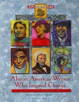 African American Writers Who Inspired Change (Explore the Ages)