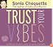 Trust Your Vibes