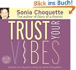 Trust Your Vibes: A Psychic's Secrets...