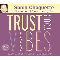 Trust Your Vibes: A Psychic's Secrets for Intuitive Living