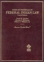 Cases and Materials on Federal Indian Law (American Casebook Series)