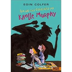 Tim und das Geheimnis von Knolle Murphy (Gebundene Ausgabe)