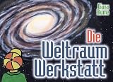 Die Weltraum-Werkstatt - Diana Blume