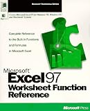 Microsoft Excel 97 Worksheet Function Reference (Microsoft professional editions)