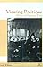 Viewing Positions: Ways of Seeing Film (Rutgers Depth of Field Series)