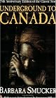 Underground to Canada by Barbara Claassen Smucker