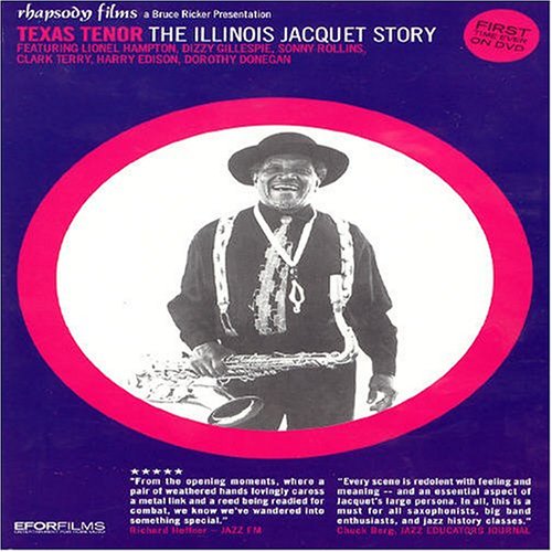 Texas Tenor: The Illinois Jacquet Story