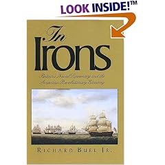 In Irons: Britain`s Naval Supremacy and the American Revolutionary Economy
