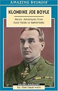 Klondike Joe Boyle: The Globetrotting Adventures of a Fearless Canadian Spy (Amazing Stories)