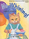 Mama Cat's Adventures in Child Training Presents: No Whining