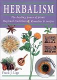 Books : Herbalism: The Healing Power of Plants - Regional Traditions - Remedies and Recipes