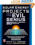 Solar Energy Projects for the Evil Genius