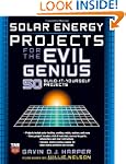 Solar Energy Projects for the Evil Ge...
