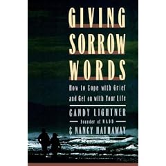 Giving Sorrow Words: How to Cope with Your Grief and Get on with Your Life