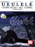 Mel Bay Ukulele Chord Solos in C Tuning