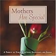 Mothers Are Special