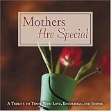 Mothers Are Special