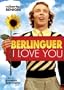 Berlinguer: I Love You