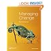 Managing Change: A Strategic Approach to Organisational Dynamics