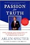 Passion for Truth: From Finding JFK's Single Bullet to Questioning Anita Hill to Impeaching Clinton Passion for Truth: From Finding JFK's Single Bullet to Questioning Anita Hill to Impeaching Clinton