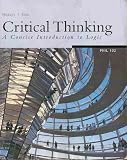 Critical Thinking a Concise Introduction to Logic Phil 102