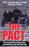 The Pact: Three Young Men Make a Promise and Fulfill a Dream